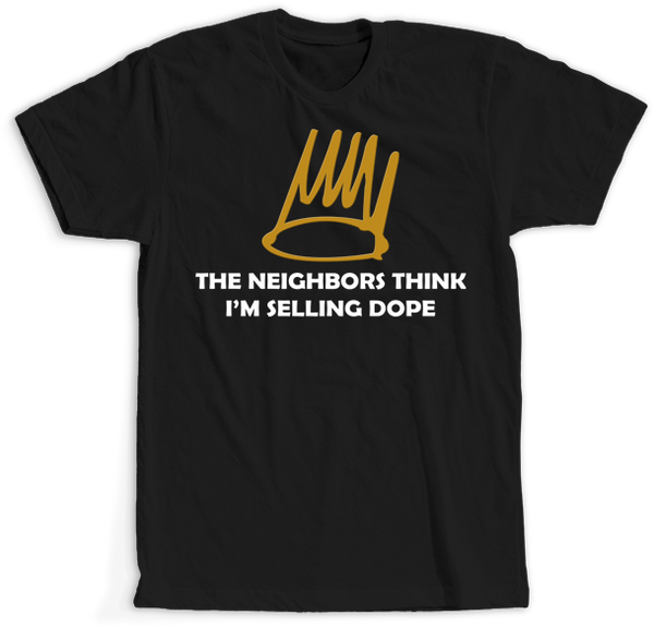 Neighbors Think Im Selling Dope J Cole Crown T Shirt