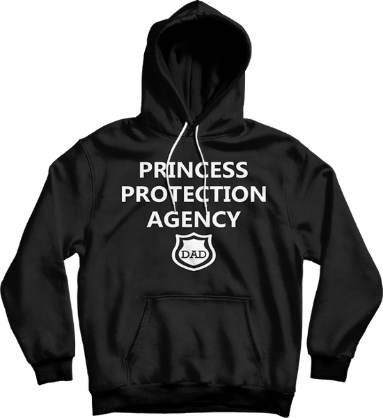 Princess Protection Agency Dad Father Gift Unisex Hooded Sweatshirt - Bunnyx