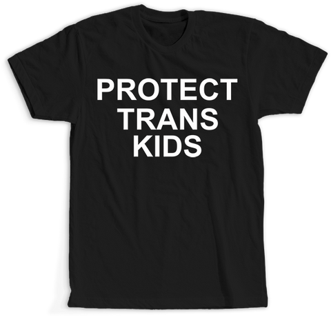 Protect Trans Kids T Shirt